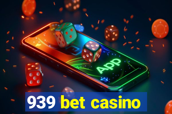 939 bet casino